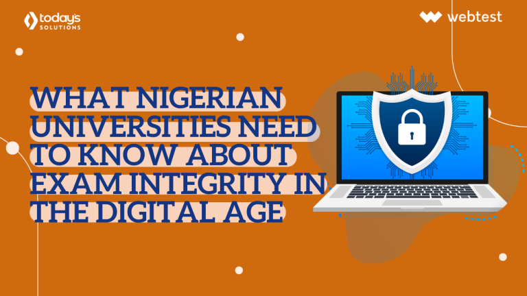 What Nigerian Universities Need to Know About Exam Integrity in the Digital Age